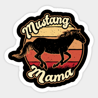Mustang mama best gift for all Mustang loving ladies Sticker